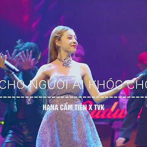 VƯƠNG VẤN - KHÓC CHO NGƯỜI AI KHÓC CHO ANH || HANA CẨM TIÊN LIVE TẠI CLUB BÀ RỊA CỰC CHÁY | OFFICIAL